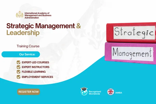Strategic Management and Leadership