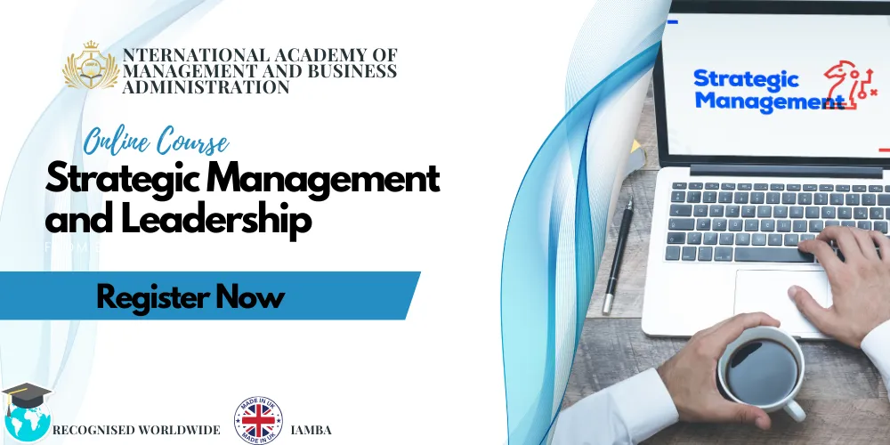 Strategic Management and Leadership